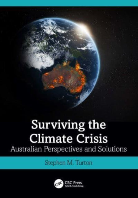 Surviving the Climate Crisis - Australian Perspectives and Solutions