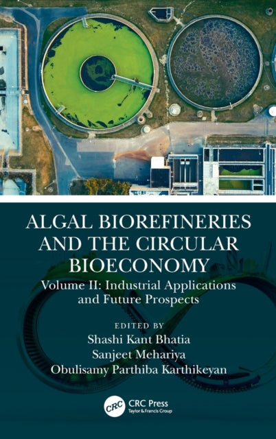 Algal Biorefineries and the Circular Bioeconomy