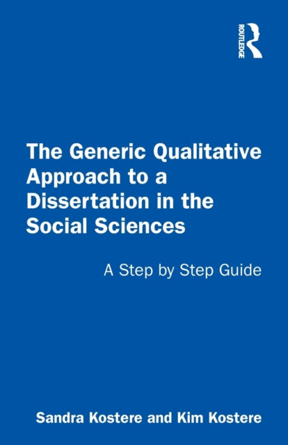 Generic Qualitative Approach to a Dissertation in the Social Sciences