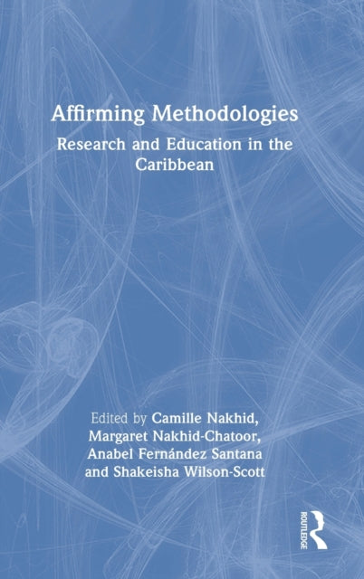 Affirming Methodologies - Research and Education in the Caribbean