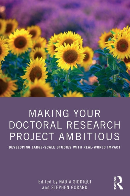 Making Your Doctoral Research Project Ambitious - Developing Large-Scale Studies with Real-World Impact