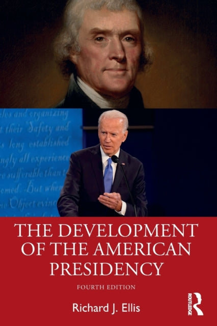 Development of the American Presidency