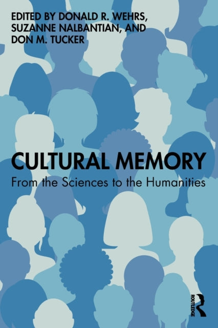 Cultural Memory - From the Sciences to the Humanities