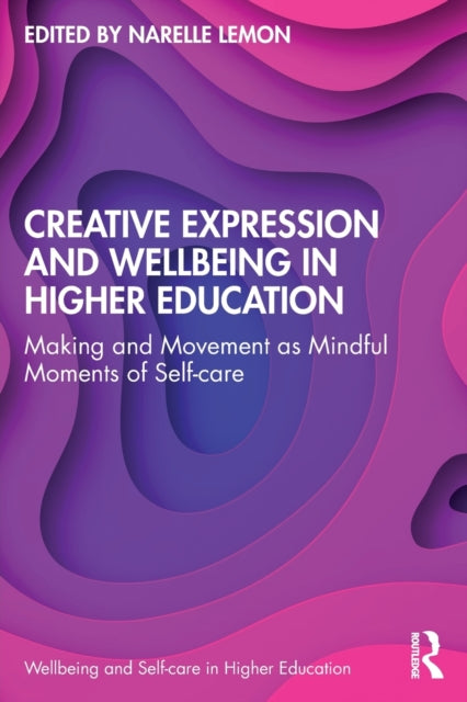 Creative Expression and Wellbeing in Higher Education