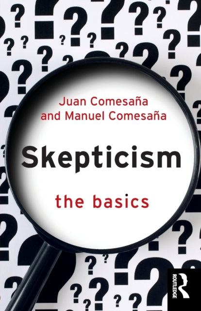Skepticism: The Basics