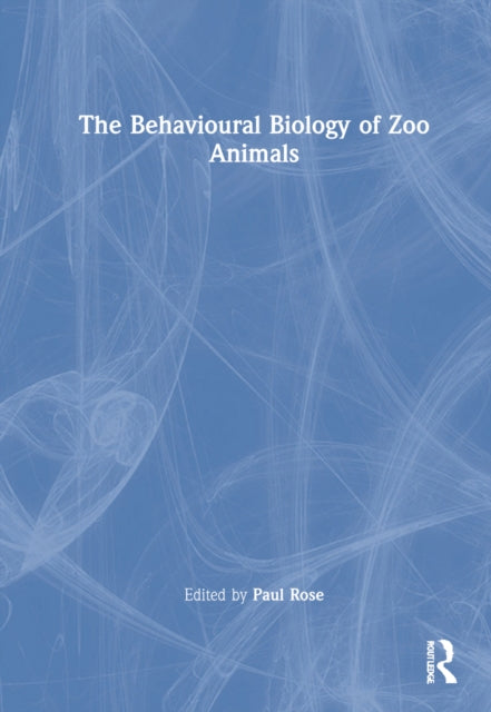 Behavioural Biology of Zoo Animals