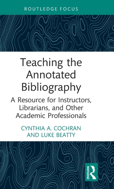 Teaching the Annotated Bibliography