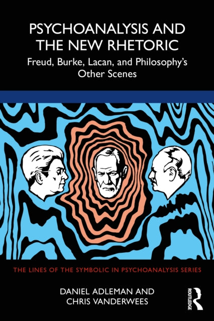 Psychoanalysis and the New Rhetoric