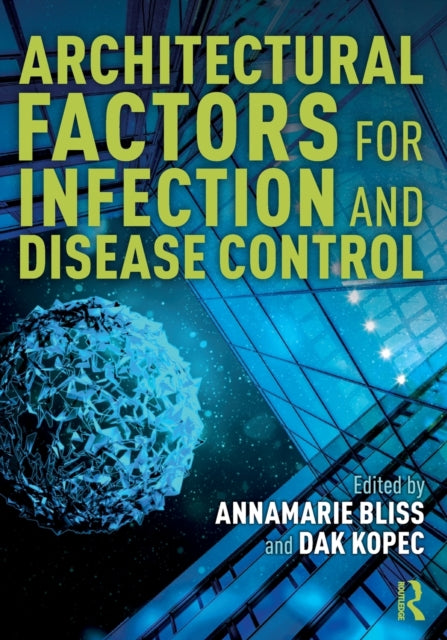 Architectural Factors for Infection and Disease Control