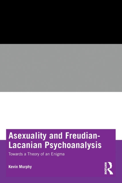 Asexuality and Freudian-Lacanian Psychoanalysis