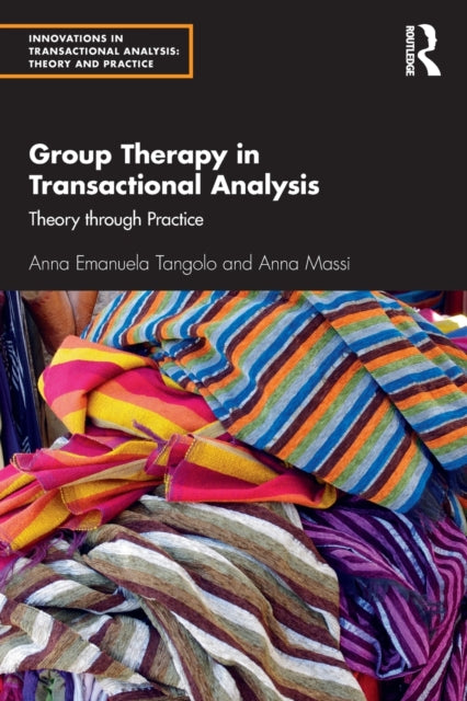 Group Therapy in Transactional Analysis - Theory through Practice