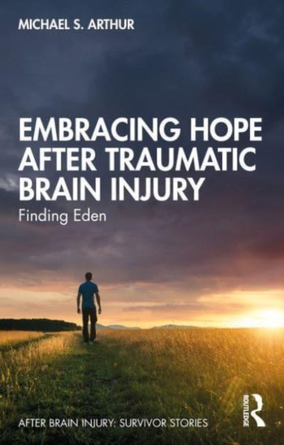 Embracing Hope After Traumatic Brain Injury - Finding Eden