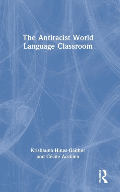 Antiracist World Language Classroom