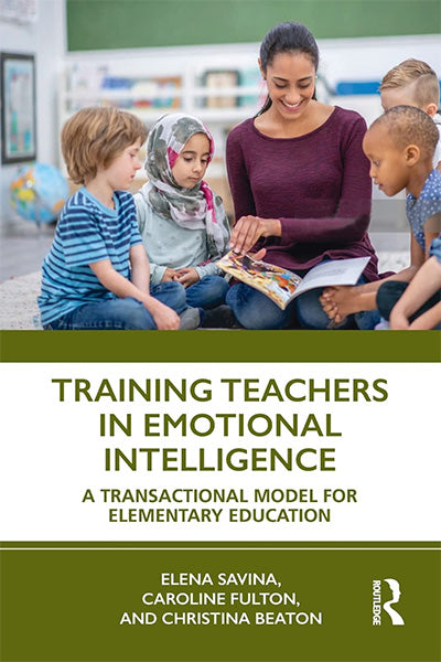 Training Teachers in Emotional Intelligence: A Transactional Model for Elementary Education