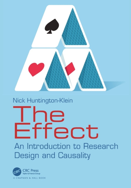 The Effect - An Introduction to Research Design and Causality