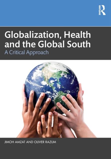 Globalization, Health and the Global South