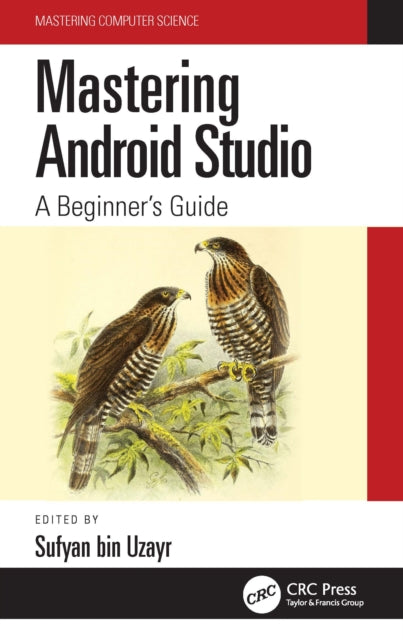 Mastering Android Studio - A Beginner's Guide