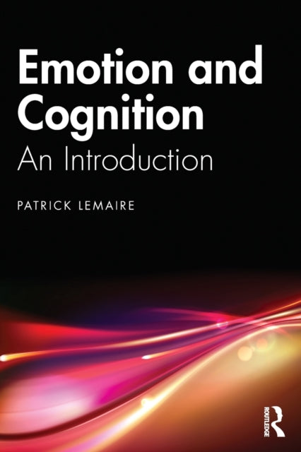 Emotion and Cognition - An Introduction