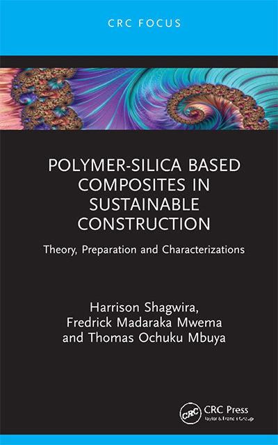 Polymer-silica Based Composites in Sustainable Construction: Theory, Preparation and Characterizations