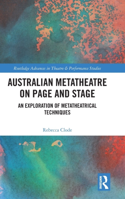 Australian Metatheatre on Page and Stage