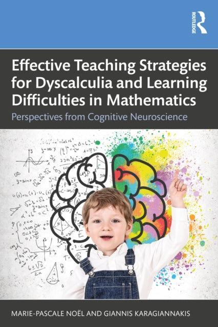 Effective Teaching Strategies for Dyscalculia and Learning Difficulties in Mathematics - Perspectives from Cognitive Neuroscience