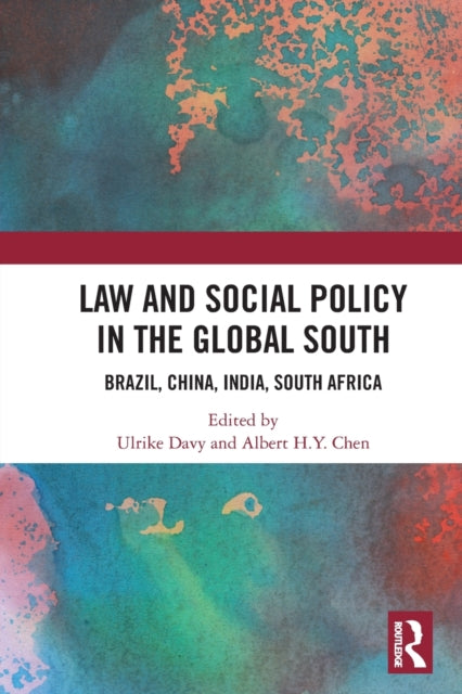 Law and Social Policy in the Global South - Brazil, China, India, South Africa