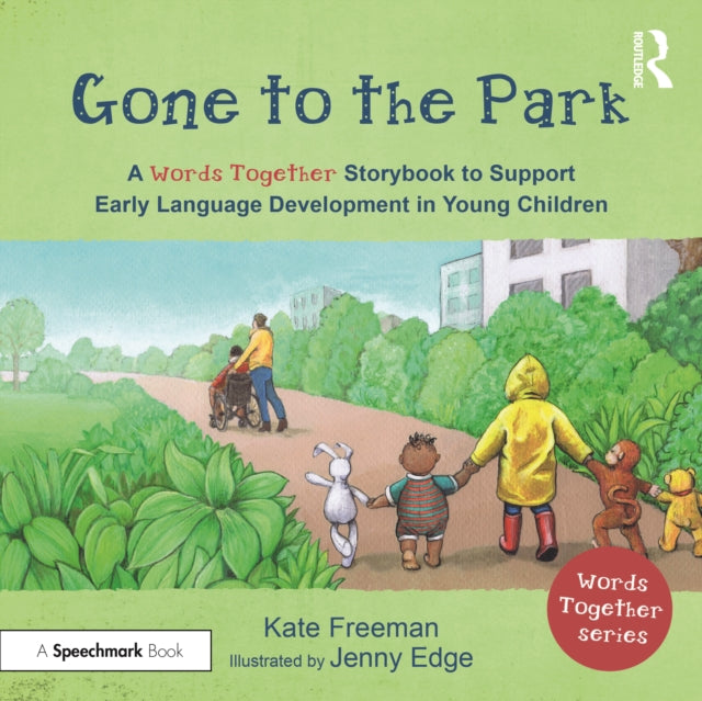Gone to the Park: A ‘Words Together’ Storybook to Help Children Find Their Voices