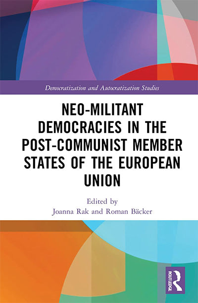 Neo-militant Democracies in Post-communist Member States of the European Union