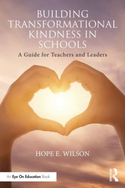 Building Transformational Kindness in Schools