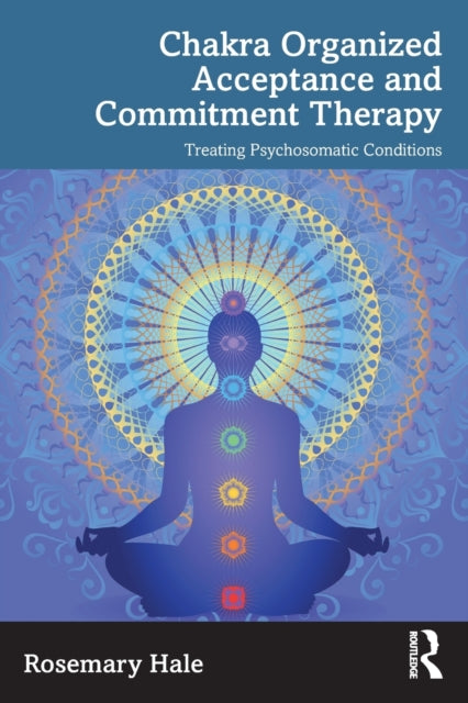 Chakra Organized Acceptance and Commitment Therapy