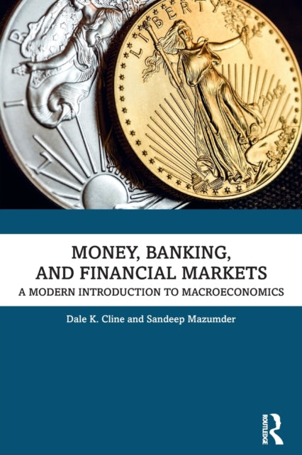 Money, Banking, and Financial Markets - A Modern Introduction to Macroeconomics
