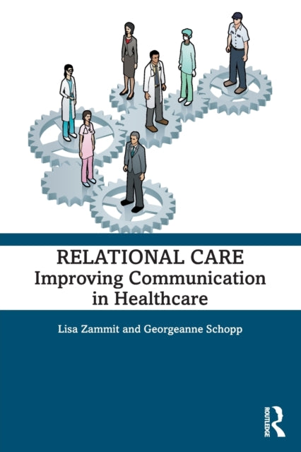 Relational Care - Improving Communication in Healthcare