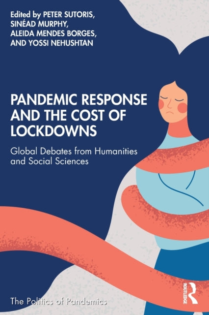 Pandemic Response and the Cost of Lockdowns