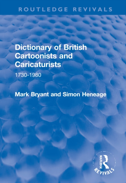 Dictionary of British Cartoonists and Caricaturists