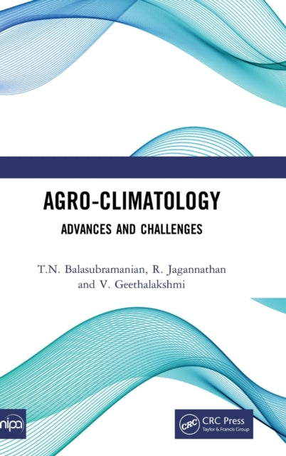 Agro-Climatology - Advances and Challenges