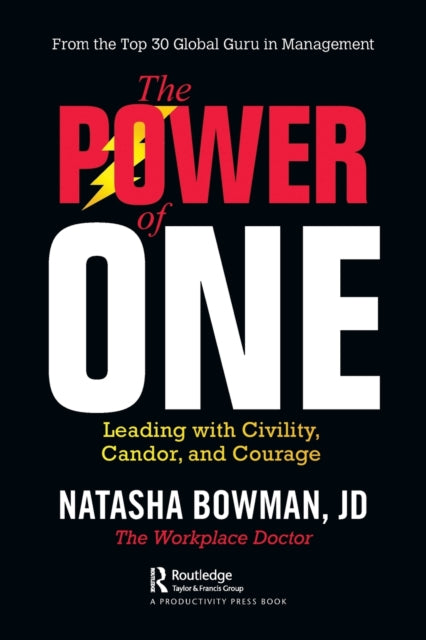 The Power of One - Leading with Civility, Candor, and Courage