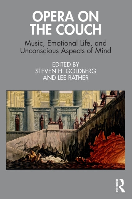 Opera on the Couch - Music, Emotional Life, and Unconscious Aspects of Mind