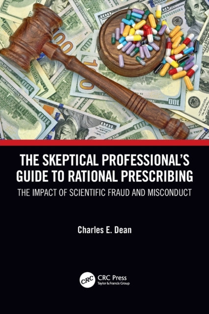 Skeptical Professional’s Guide to Rational Prescribing