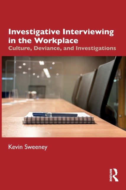 Investigative Interviewing in the Workplace