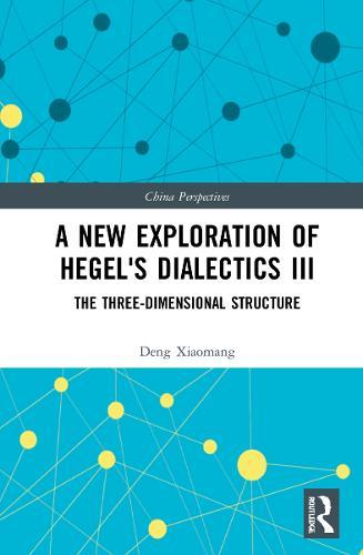 New Exploration of Hegel's Dialectics III