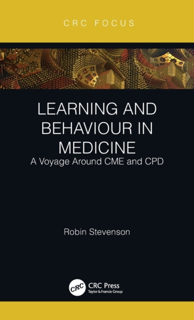 Learning and Behaviour in Medicine - A Voyage Around CME and CPD