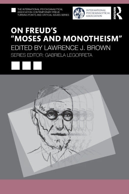 On Freud’s “Moses and Monotheism”