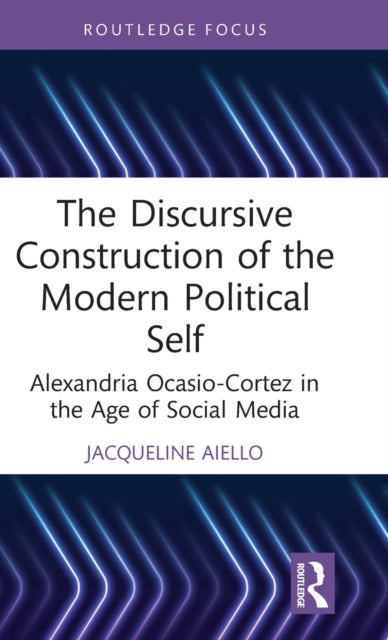 Discursive Construction of the Modern Political Self