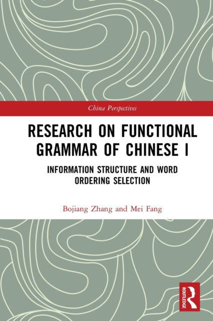 Research on Functional Grammar of Chinese I