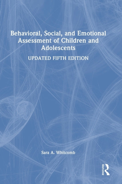 Behavioral, Social, and Emotional Assessment of Children and Adolescents