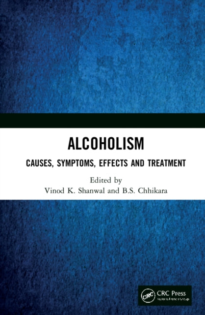 Alcoholism - Causes, Symptoms, Effects and Treatment