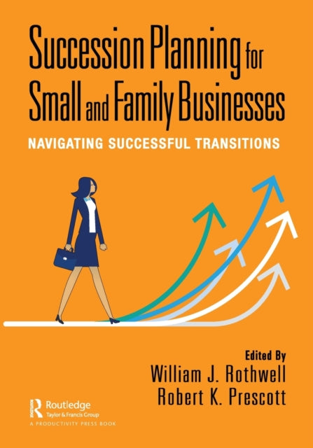 Succession Planning for Small and Family Businesses - Navigating Successful Transitions
