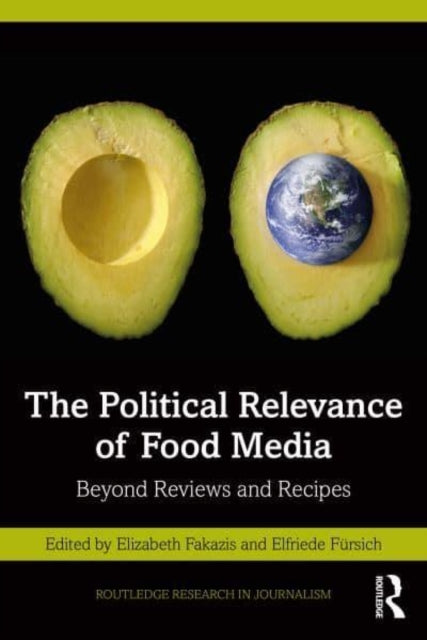 Political Relevance of Food Media and Journalism