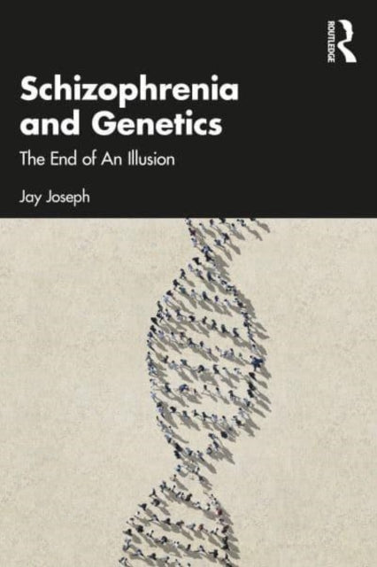 Schizophrenia and Genetics - The End of An Illusion