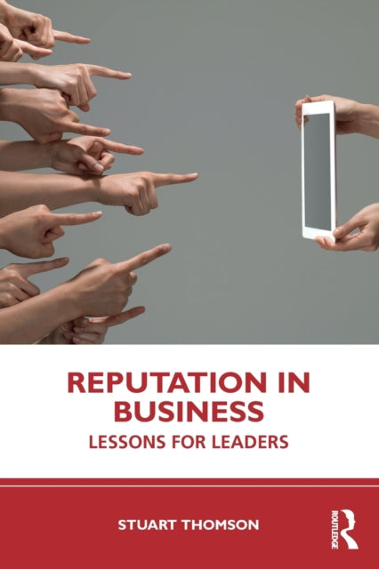 Reputation in Business - Lessons for Leaders